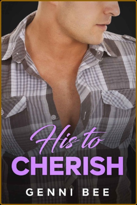 His to Cherish - Genni Bee Bf57ff21b39e5a0dce71b46789404efb