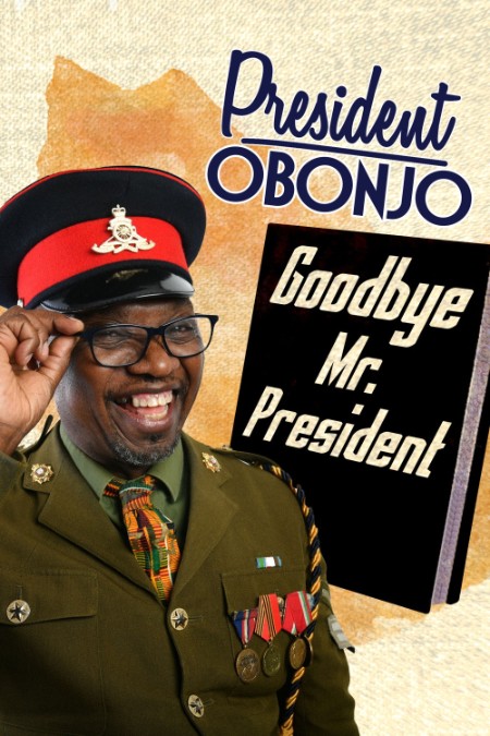 President Obonjo Goodbye Mr President 2020 1080p WEBRip x265-RARBG