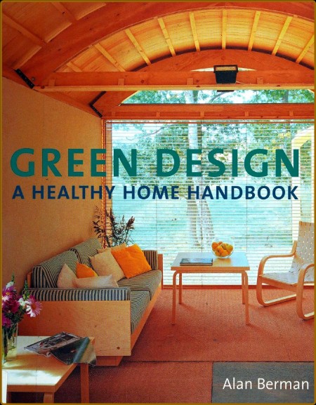 Green Design - A Healthy Home Handbook