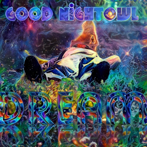 Good NightOwl - Dream (2020)