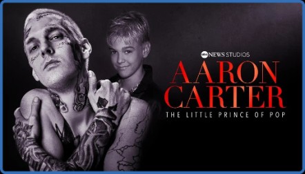 Aaron Carter The Little Prince of Pop 2023 720p WEB h264-EDITH