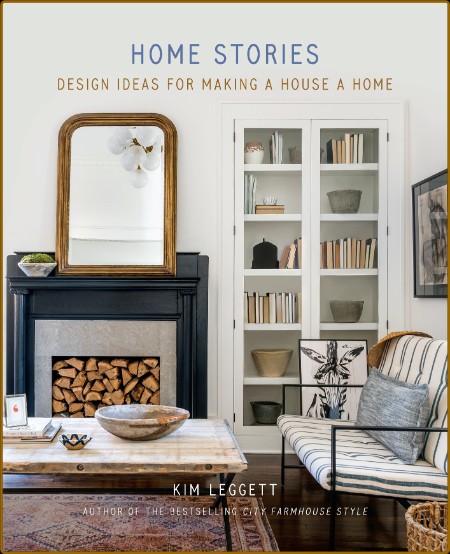 Home Stories - Design Ideas for Making a House a Home