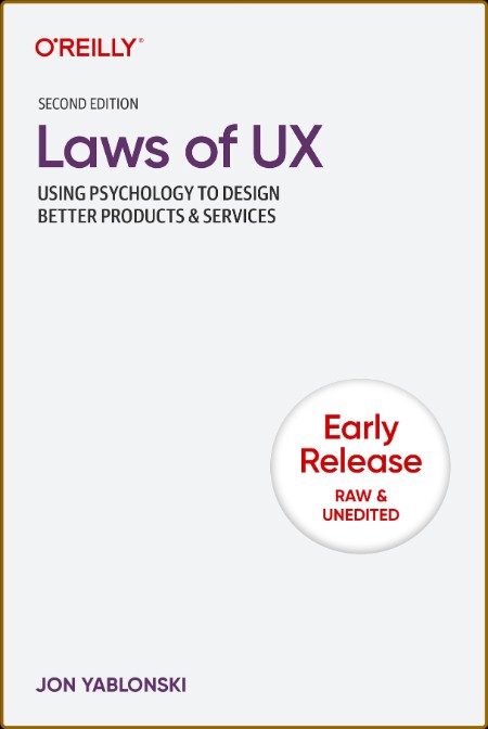 Laws of UX, 2nd Edition (First Early Release) 7520f2f395363c9e5b68d97988076a34