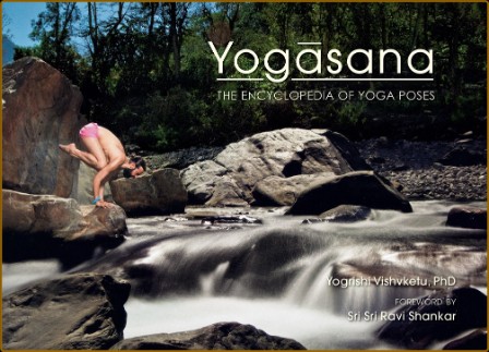 Yogasana - the Encyclopedia of Yoga Poses - The Encyclopedia of Yoga Poses