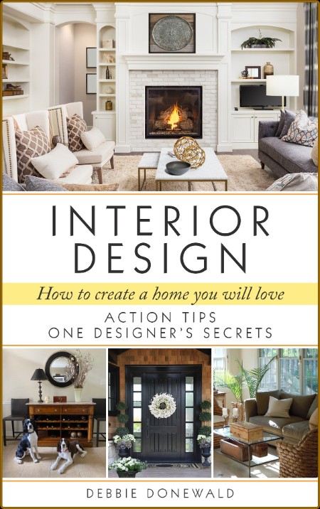 Interior Design - How To Create A Home You Will Love