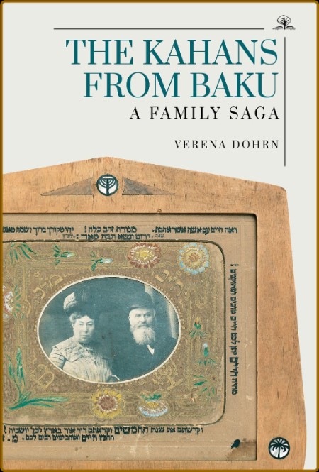 The Kahans From Baku - A Family Saga