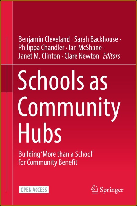 Schools as Community Hubs - Building ' More than a School' for Community Benefit C2a5266214486ee898fa2920f71f0e8b