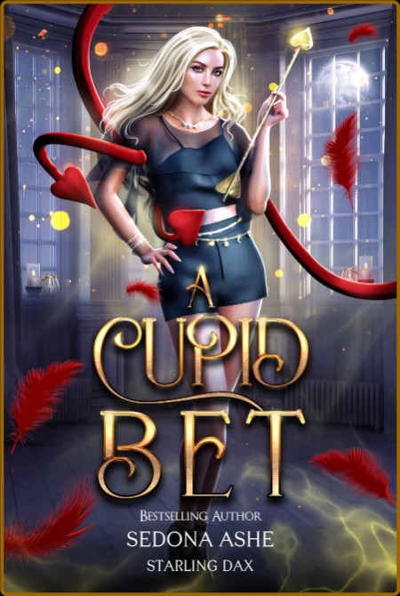 A Cupid Bet - Sedona Ashe Aaf8256fb02a2053721820f76314eda2