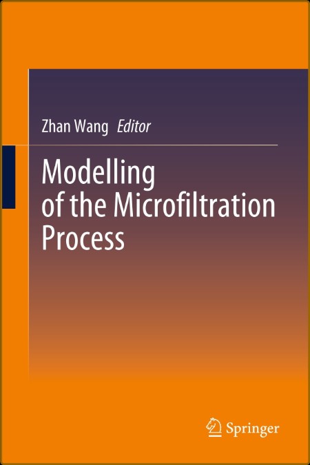 Modelling of the Microfiltration Process 8f6f8e6cb76a96d4086c7da3c6a93aaa