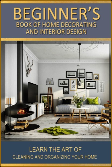 Beginner's Book of Home Decorating and Interior Design