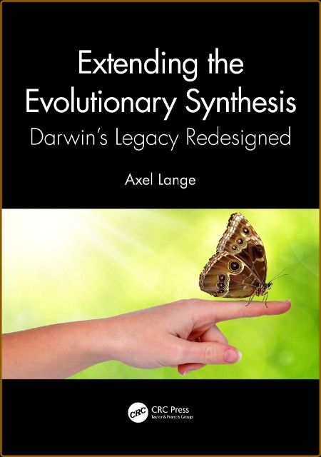 Extending the Evolutionary Synthesis; Darwin's Legacy Redesigned