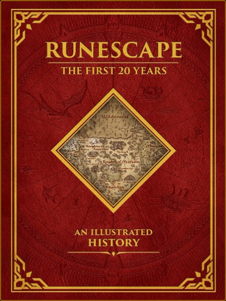 Runescape The First 20 Years--An Illustrated History