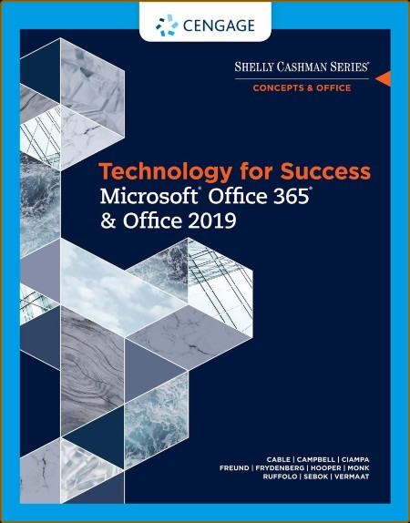 Technology for Success and Shelly Cashman Series Microsoft(R)Office 365 & Office 2019