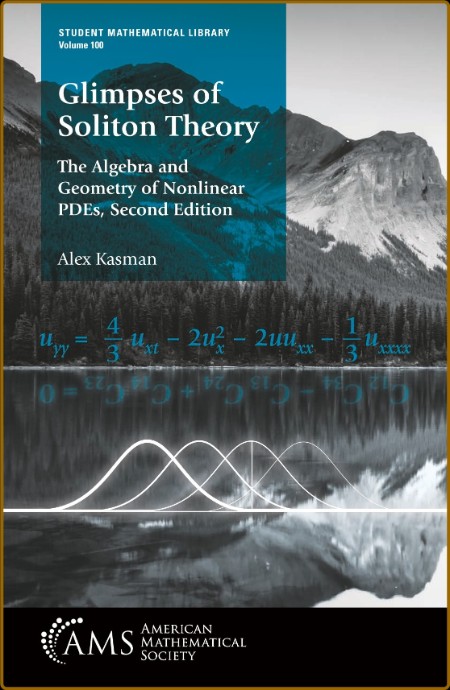 Glimpses of Soliton Theory 69bd4b8c5721eb9c2cdb56f544f18ae1