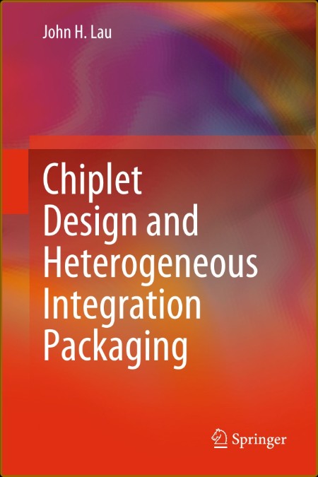 Chiplet Design and Heterogeneous Integration Packaging E88787c36a1a76d6b5054fb559d8e6f2