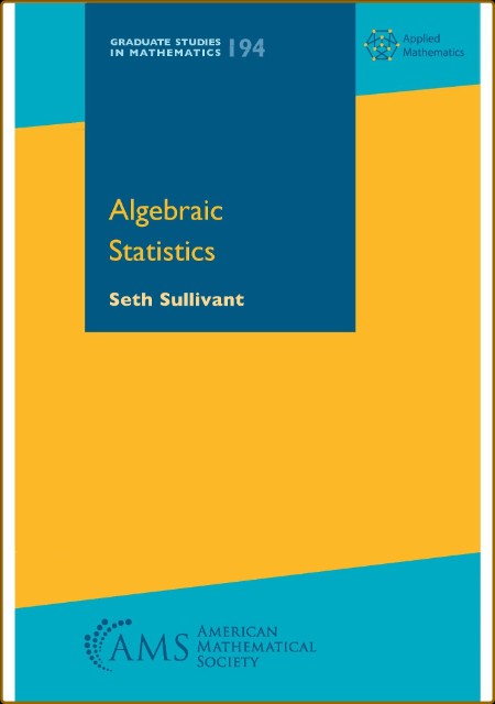 Algebraic Statistics (Graduate Studies in Mathematics) 878333ab47b79d6c211359278e5d9917