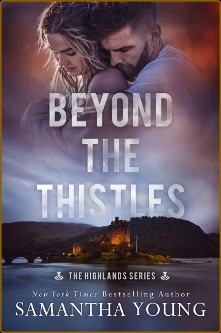 Beyond the Thistles (The Highlands Series Book 1)