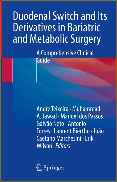 Duodenal Switch and Its Derivatives in Bariatric and Metabolic Surgery B5342e3c8f77b35c639adcd52cdf4363