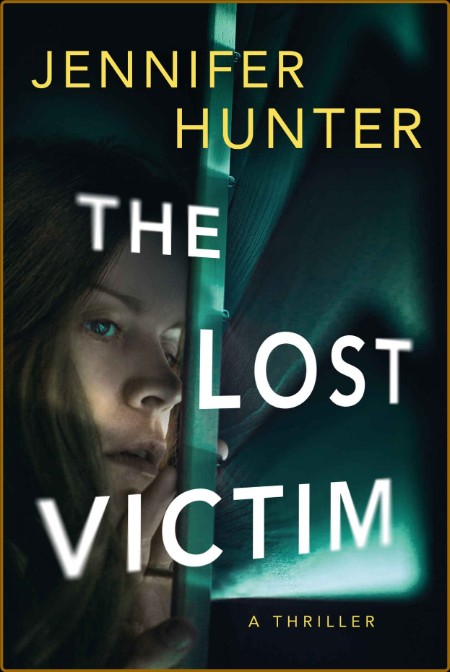 The Lost Victim: A Thriller (Ryan Strickland Book 1)