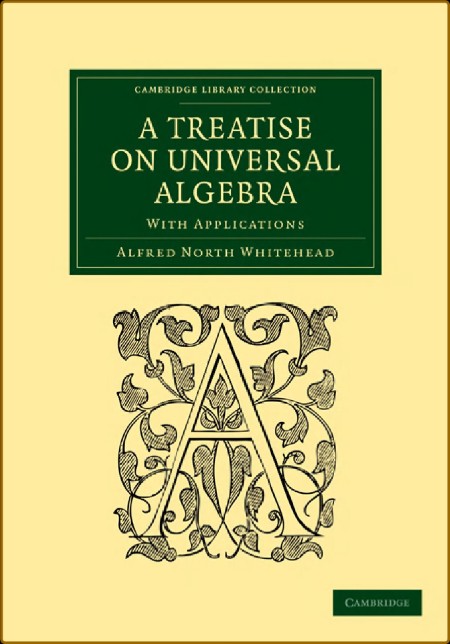 A Treatise on Universal Algebra: With Applications