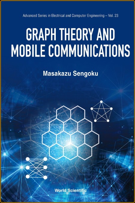 Graph Theory and Mobile Communications (408 Pages) 1fdab54b522a8dfb5a9667a8afb72e93