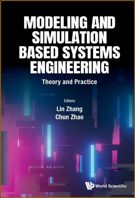 Modeling and Simulation Based Systems Engineering: Theory and Practice (269 Pages)