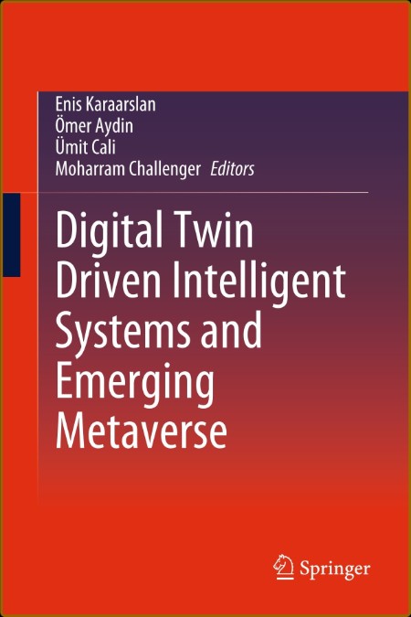 Digital Twin Driven Intelligent Systems and Emerging Metaverse 6c275b43b864e847bdcb0024a20522b8