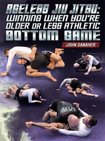 BJJ Fanatics – Ageless Jiu Jitsu Winning When You’re Older Or Less Athletic – Bottom Game