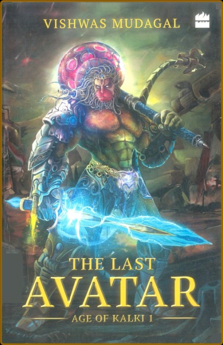 The Last Avatar (Age of Kalki 1)