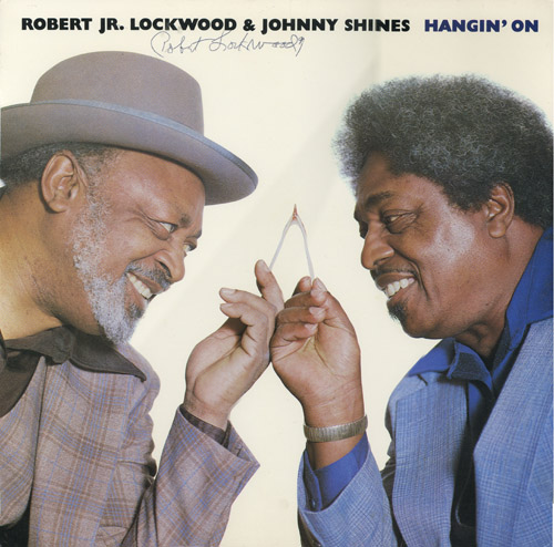 Robert Jr. Lockwood & Johnny Shines - 1980 - Hangin' On [Vinyl-Rip] (lossless)