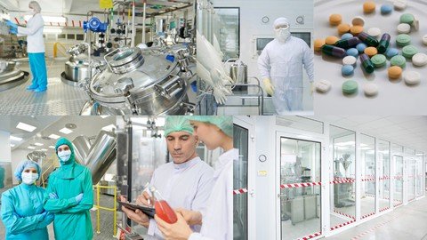 The Complete Pharmaceutical Production Course