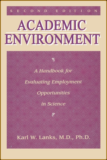 Academic Environment A Handbook for Evaluating Employment Opportunities in Science 29d5f7d2213a5633573921d7ef36b5fb