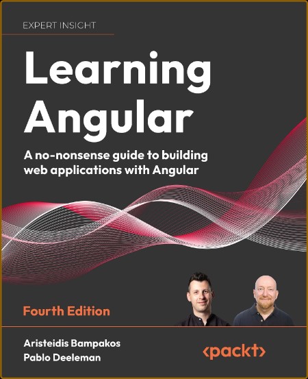 Learning Angular: A no-nonsense guide to building web applications with Angular 15...