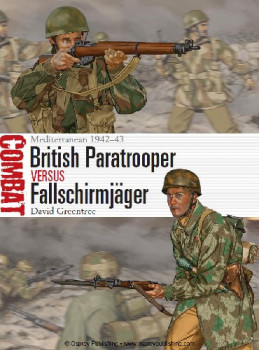 British Paratrooper vs Fallschirmjager (Osprey Combat 1)