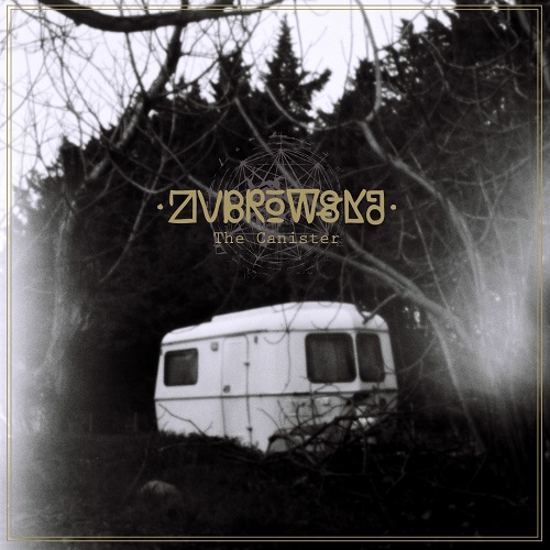 Zubrowska - The Canister (EP, 2012) Lossless