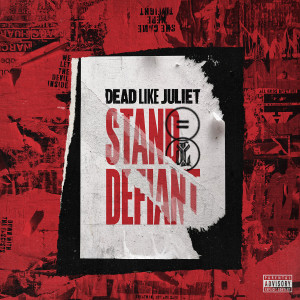 Dead Like Juliet - Stand Defiant (2023)