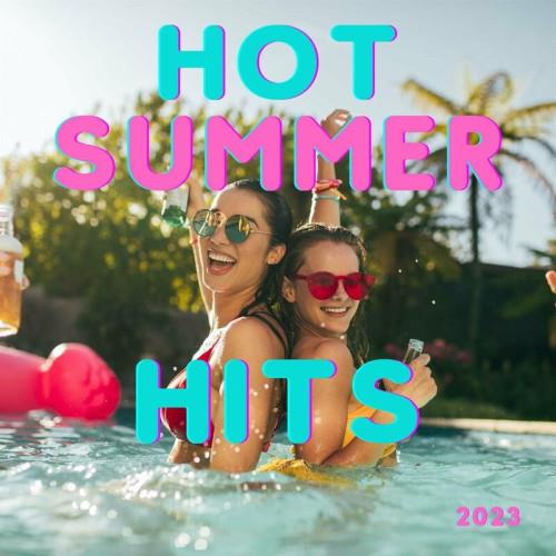 Hot Summer Hits 2023 (2023)