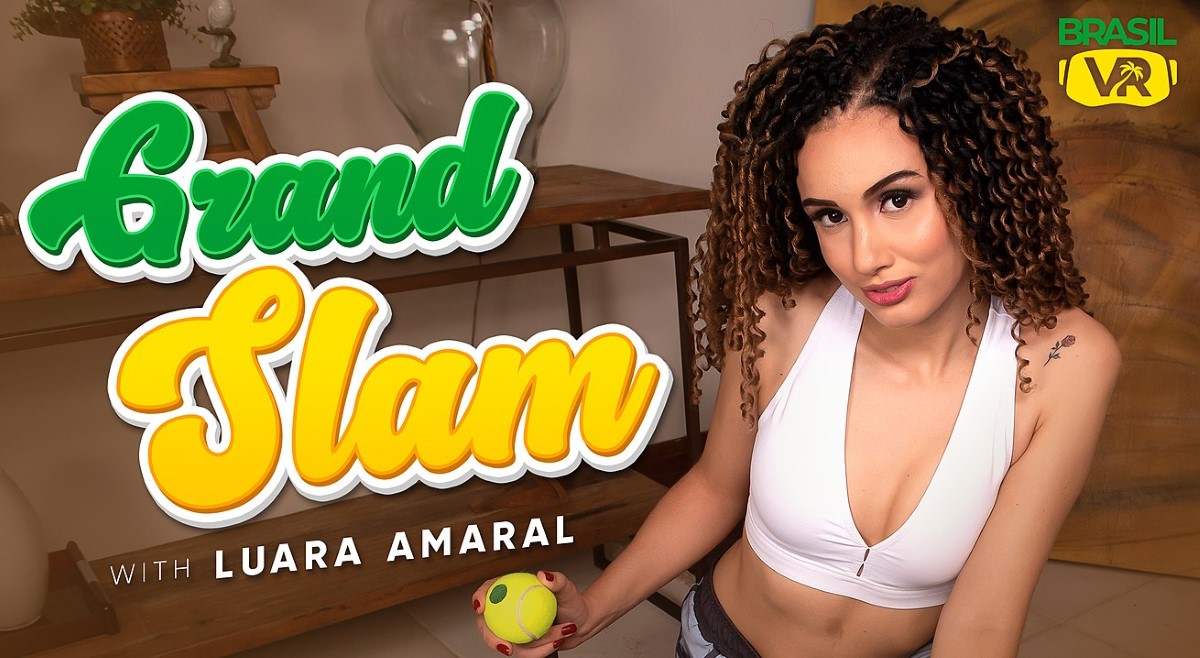 [BrasilVR.com] Luara Amaral - Grand Slam - 10.84 GB