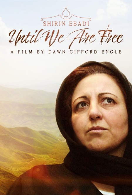 Shirin Ebadi Until We Are Free 2022 PROPER 1080p WEBRip x264-RARBG