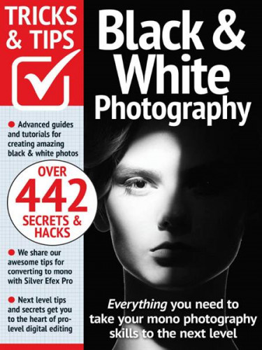 Black & White Photography Tricks and Tips – 14th Edition 2023