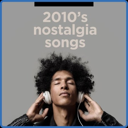 V A  - 2010's Nostalgia Songs (2023 Pop)