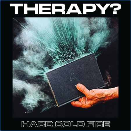 Therapy - Hard Cold Fire (2023)