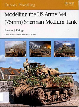 Modelling the US Army M4 (76mm) Sherman Medium Tank