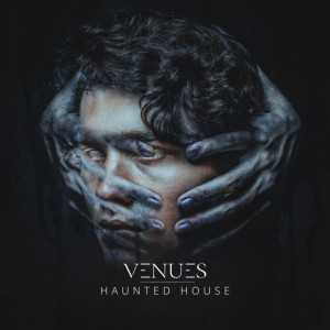 Venues - Haunted House [Single] (2023)