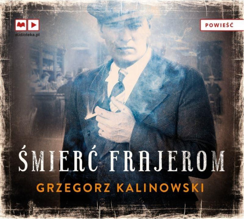 Grzegorz Kalinowski - Śmierć frajerom