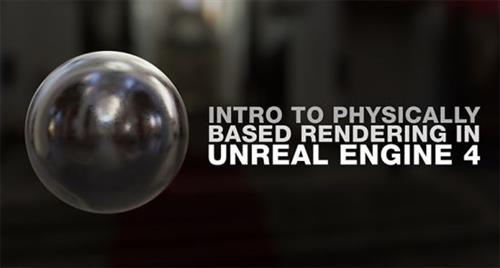 Intro to PBR in Unreal Engine 4 with Ben Adler