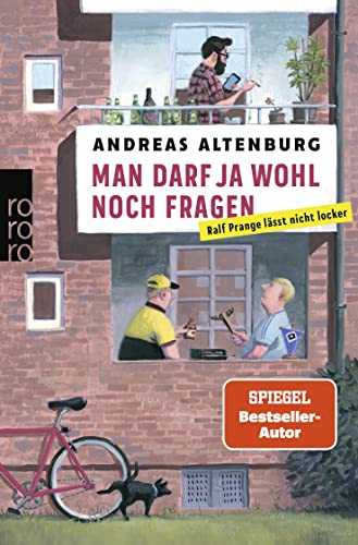 Altenburg, Andreas  -  Die Ralf Prange - Reihe 2  -  Man ja wohl noch fragen  -  Ralf Prange l&auml;sst nicht locker