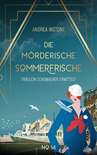 Andrea Instone  -  Die m&ouml;rderische Sommerfrische