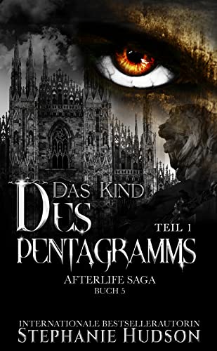 Stephanie Hudson  -  Das Kind des Pentagramms : Teil 1