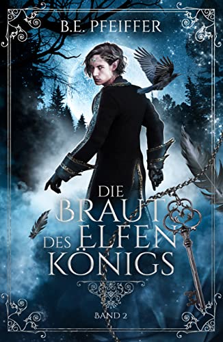 B.E. Pfeiffer  -  Die Braut des Elfenk&ouml;nigs